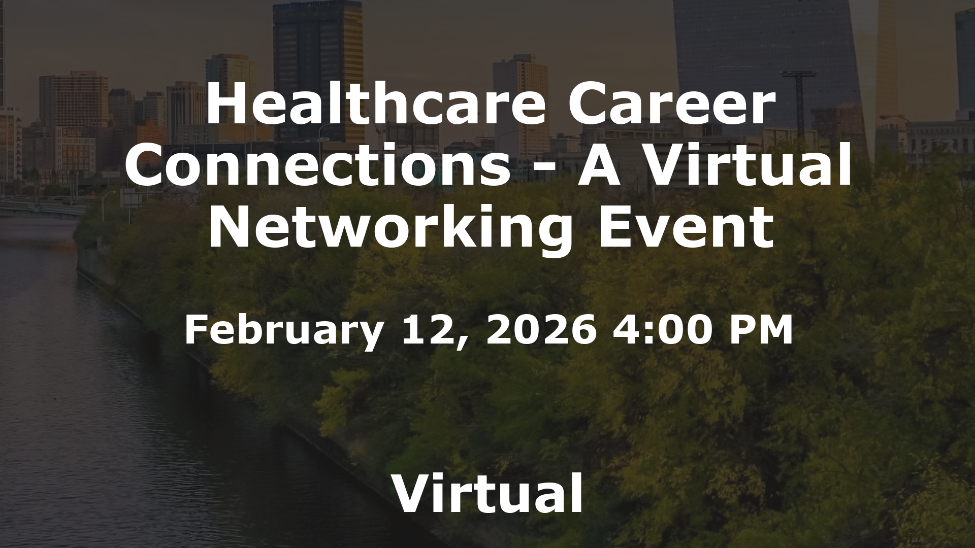 Healthcare Career Connections - A Virtual Networking Event event image